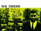 HAYNES/NEWBORN/CHAMBERS: WE THREE (LP vinyl *BRAND NEW*.)