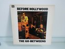 The Go-Betweens - Before Hollywood GER LP.
