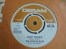 The Eyes Of Blue - Heart Trouble 1966 UK 45 DERAM EX MOD NORTHERN SOUL
