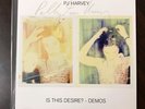 P.J. Harvey Is This Desire? SIGNED Demos vinyl (limited edition SOLD OUT)