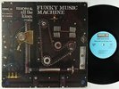 Maceo & All The King's Men - Funky Music Machine LP - Excello