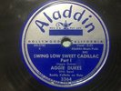 Aggie Dukes - Swing Low Sweet Cadillac Pt 1 & 2 Aladdin 78 rpm
