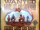GARRY LEE AND SHOWDOWN Wanted - Loaded Loose And Rowdy LP   Sealed Rare