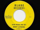 Benny Latimore - Rain From The Sky / I Can't Go On Anymore, Original (45) 701