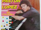 Pastor Lopez ?En Colombia Vol. 2 Grandes Exitos LP Colombian Press 1990