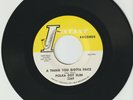 POLKA DOT SLIM - AIN'T BROKE AIN'T HUNGRY b/w A THING YOU GOTTA FACE - 45 RPM