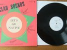 GLADSTONE ANDERSON .. GLAD SOUNDS..LET'S GO NATIVE...VINYL LP..REGGAE..