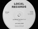 JAYE WILLIAMS 'Let Me Be The One' 12