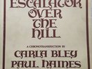 Carla Bley/Paul Haines Vinyl LP Escalator Over The Hill Original Jazz Record.