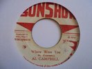 AL CAMPBELL  Where Were You SUNSHOT Reggae 7