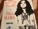 MARTHA VELEZ  French 45 TELL MAMA SWAMP MAN great funk psych MIKE VERNON