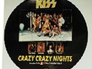 KISS PICTURE DISC - 12'' SINGLE - CRAZY CRAZY NIGHTS  -KISSP 712- UK 87 -L032101