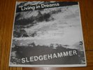SLEDGEHAMMER  Living In Dreams 7