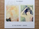 PJ HARVEY Is This Desire? Demos unplayed vinyl LP signed by P J HARVEY