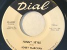 R&B NORTHERN SOUL Bobby Marchan FUNNY STYLE Dial 45 rare KILLER dancer