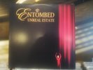 Entombed - Unreal Estate