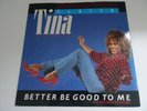TINA TURNER BETTER BE GOOD TO ME 12