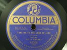 78 Columbia A2766 - Billy Murray - Take Me To That Land Of Jazz - E+  Beautiful
