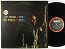 Yusef Lateef - Jazz 'Round The World LP - ABC-Impulse - AS-56 RVG VG+