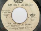 JUAN LUIS Y SUS MULATOS - Sangrando por la Herida / KILLER GUAGUANCO DOMINICANO