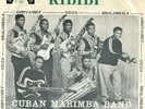 CUBAN MARIMBA BAND  - KIBIBI / NYERERE KAUNDA  SABA 7- 26 KENYA TRES RARE
