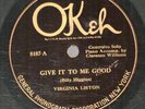 151g5.  Virginia Liston - Give It To Me Good & Early in the Morning - Okeh 8187