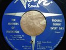 The Mothers Of Invention Trouble Comin' Every Day 7/45 US Verve 1966 Frank Zappa
