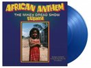 MIKEY DREAD AFRICAN ANTHEM DUBWISE (THE MIKEY DREAD SHOW) 1 x vinyl lp blue ltd