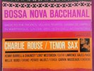 CHARLIE ROUSE 'BOSSA NOVA BACCHANAL '  BLP 4228.1ST.VGs.RAREST.