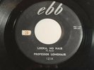 NEW ORLEANS R&B SOUL FUNK 45 EARLY PROFESSOR LONGHAIR LOOKA NO HAIR EBB 121