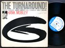 HANK MOBLEY The Turnaround LP BLUE NOTE 4186 NY EAR Donald Byrd Herbie Hancock