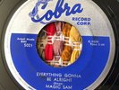 Magic Sam Everything Gonna Be Alright / Look Whatcha Done 7” Chicago Blues Cobra