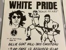 WHITE PRIDE Peace My Ass 7” Ltd. 500 Drunks With Guns
