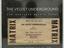 THE VELVET UNDERGROUND-THE COMPLETE MATRIX TAPES (LIMITED BOX)  8 VINYL LP NEW+