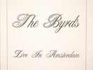 The Byrds Live in Amsterdam 3 LP Green Vinyl Swingin' Pig TSP 046-3 1990
