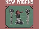 New Pagans-Seed  The Vessel  The Roots An VINYL NEW