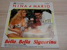 Single /  Nina &  Mario ?– Bella, Bella Signorina / EAV / Bottazzi / RAR / MINT