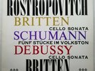 Britten / Debussy / Schumann: Cello Works / Rostropovich / Decca LP SXL 2298