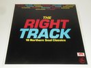 VARIOUS ARTISTS - THE RIGHT TRACK 18 NORTHERN SOUL CLASSICS - 12