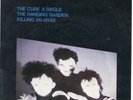 THE CURE - The Hanging Garden / Killing An Arab (live) - 7
