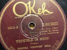 Bertha Chippie Hill Pre-War Blues 78 RPM Okeh 8312 Trouble In Mind w Georgia Man