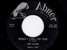 DOOWOP-DEE CLARK W/ THE KOOL GENTS-ABNER 1019-WHEN I CALL ON YOU/NOBODY BUT YOU