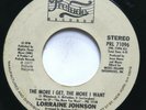 LORRAINE JOHNSON - JUST FOR THE MOMENT/ THE MORE I GET THE MORE I WANT - SOUL 45