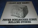 PETER SCHLEICHER SINGT LIEDER VON DEN ROLLING STONES - HART AUF HART - RARITÄT