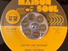 70s SOUL 45 - Irma Thomas - Hittin' On Nothin' - Maison Soul - EX - LISTEN