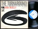 HANK MOBLEY The Turnaround LP BLUE NOTE 84186 NY EAR Donald Byrd Herbie Hancock