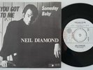 NEIL DIAMOND You Got To Me SWEDEN PROMO 45 mod dancer DEMO Someday Baby HEAR
