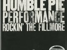 Humble Pie, Rockin' The Fillmore 200g 2LP from the Michael Hobson PLAY Archives