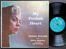DONNA FULLER With PETE RUGOLO My Foolish Heart LIBERTY LRP 3024 US 1957 MONO