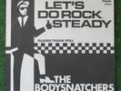 BODYSNATCHERS 7” ska Two Tone 1980 DUTCH IMPORT specials 2-Tone HOLLAND PRESSING
